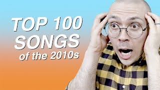 Top 100 Songs of the 2010s [upl. by Etienne]