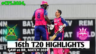 CPL 2024 BR vs GAW Match 16 Highlights  15th September 2024  CPL 2024 today Match Highlights [upl. by Bore]