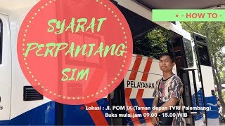 Cara Perpanjangan SIM di Mobil SIM Keliling Palembang [upl. by Ardra605]