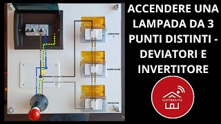 13 ACCENDERE UNA LAMPADA DA TRE PUNTI DISTINTI DEVIATORI E INVERTITORE PUNTO LUCE INVERTITO [upl. by Ibor]