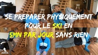 Se préparer PHYSIQUEMENT pour le SKI en 5 minjour SANS accessoires  3 exos  1 bonus [upl. by Alohcin972]