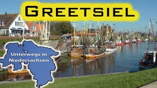 Greetsiel  Unterwegs in Niedersachsen Folge 12 [upl. by Mcquade561]