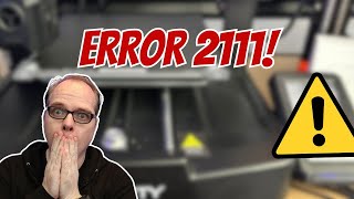 How to FIX Error 2111 on the Ender3 V3 KE Ultimate guide [upl. by Simonne]