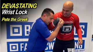 Devastating Wrist Lock by Pete the Greek [upl. by Yeldarb]