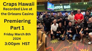 Craps Hawaii — Recorded Live at the Orleans Casino Hotel and Casino Las Vegas [upl. by Zared]