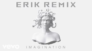 Gorgon City  Imagination ERIK REMIX [upl. by Aztiley]