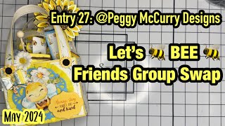 LetsBEEfriendsSwap2024  Entry 27 peggymccurrydesigns [upl. by Euqcaj689]