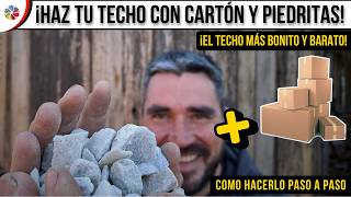 😲 TECHO de PIEDRITAS con AISLAMIENTO de CARTÓN 📦  Paso a Paso ECOLÓGICO y GRATIS [upl. by Ettenim]