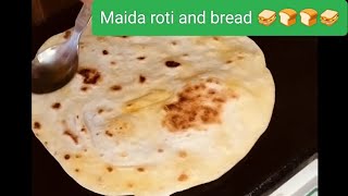 Maida roti and bread 🥪🍞🥖🍞🥖🥖🍞 [upl. by Stokes]