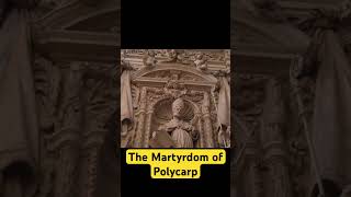 The Martyrdom of Polycarp [upl. by Einaffyt]