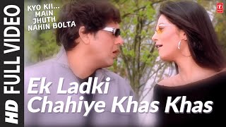 Ek Ladki Chahiye Khas Khas  Video Song  Kyo KiiMain Jhuth Nahin Bolta  Govinda Sushmita Sen [upl. by Archambault]