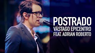 Adrian Roberto Vástago Epicentro  Postrado Video Oficial [upl. by Abell]