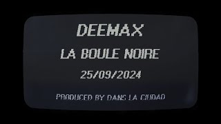 AFTER MOVIE  BOULE NOIRE DE DEEMAX [upl. by Manoop]