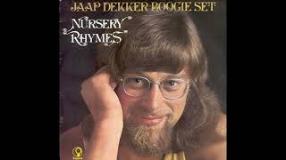 Jaap Dekker Boogie nursery rhymes 1972 [upl. by Palla]