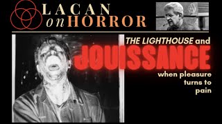 quotThe Lighthousequot and Jouissance  Lacan on Horror [upl. by Oderfigis]