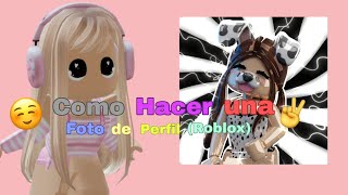 🌸Como hacer una foto de perfil✌️ Roblox [upl. by Nivled]