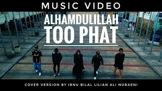 Alhamdulillah  Too Phat Dian Sastro Yasin  Music Video cover version [upl. by Katey]