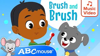 🎵 Brush and Brush 🦷🪥🎵  ABCmouse  Preschool Song for Kids  ✌️ 2Minute Tooth Brushing Timer ⏳ [upl. by Nerfe183]