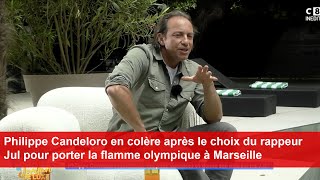 Philippe Candeloro en colère après le choix du rappeur Jul pour porter la flamme olympique [upl. by Orlene]