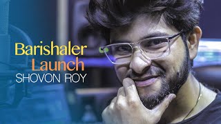 Barishaler Launch  Shovon Roy [upl. by Yllitnahc]