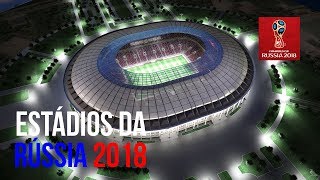 Os 12 Estádios da Copa do Mundo Russia de 2018 [upl. by Areemas111]