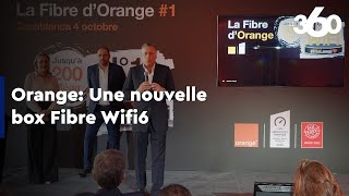 Orange Maroc dévoile une nouvelle box Fibre Wifi6 [upl. by Sabrina]