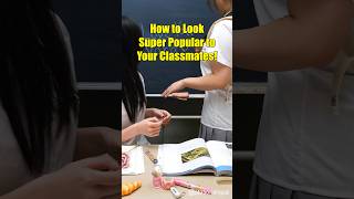 How to Look Super Popular to Your Classmatesshorts [upl. by Kcarb782]