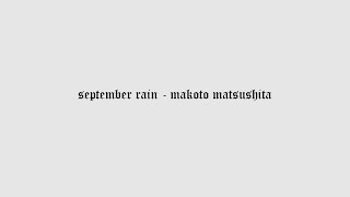 september rain  makoto matsushita intro looped amp reverb 1 hour [upl. by Rolyat47]