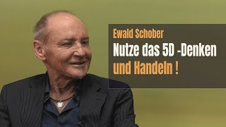 Ewald Schober  nutze die 5 Dimension [upl. by Dottie235]