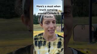 Top thing u need when truckcamping in Canada Alaska Also the rig is for sale rvlife [upl. by Caro869]