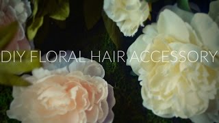 DIY Floral Hairpiece  Hair Accessory [upl. by Thebazile]