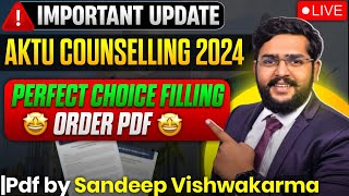 AKTU Counselling 2024Perfect Choice Filling Order  UPTU Counselling  Free preference order PDF [upl. by Letnohs835]