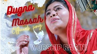 New Masih Geet  Dugna Massah  Double Anointing By  Muqadas Amanat  Ragini WorshipperRagiNi [upl. by Hobey]