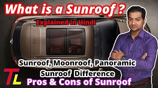 Car Sunroof Explained  Pros amp Cons of Sunroof  Sunroof Moonroof Panoramic Sunroof Difference 🔥🔥🔥 [upl. by Aneehsram]