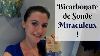 ❀VLOG18 Le Bicarbonate de Soude quot Produit MIRACLEquot [upl. by Tisman]