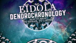 Eidola  Dendrochronology [upl. by Isnam]