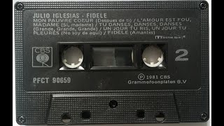 Fidele  Julio Iglesias  CrO2 Tape  Side 2 [upl. by Nautna191]