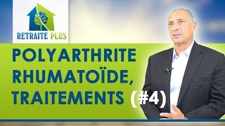 Polyarthrite rhumatoïde  Traitements  Conseils Retraite Plus [upl. by Cinemod193]