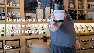 Wine Review Domaine Paul Jaboulet Domaine de Thalabert Crozes Hermitage 2018 [upl. by Jorin643]