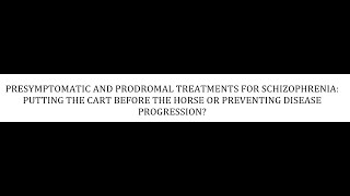 STAHLS  CH 5  PT 61  PRESYMPTOMATIC AND PRODROMAL TREATMENTS psychiatrypsychopharmacology [upl. by Etnovert]