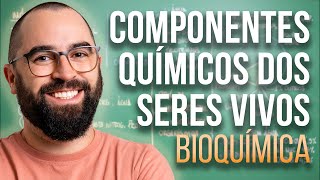 Componentes químicos dos seres vivos  Aula 01  Módulo 1  Bioquímica  Prof Guilherme [upl. by Brynna]