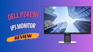 Dell P2419H 24 Inch LEDBacklit AntiGlare 3H Hard Coating IPS Monitor Review [upl. by Nuri]