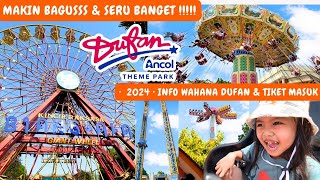 DUFAN 2024  INFO WAHANA DUFAN amp TIKET MASUK DUFAN ANCOL TERBARU 2024  Seru Banget Makin Bagus ‼️ [upl. by Svirad]