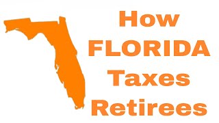 How Florida Taxes Retirees [upl. by Lipinski]