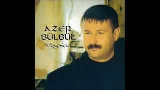 Azer Bülbül 2012  NERDESİN CANEY CİĞERİM YANEYY [upl. by German]