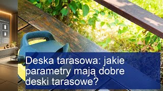 Deska tarasowa jakie parametry mają dobre deski tarasowe [upl. by Teodoro]