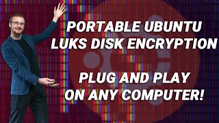 How To Install Linux On An External Drive Or SSD With Disk Encryption Plug amp Play on PC amp MAC [upl. by Emor833]