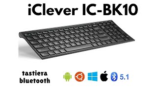 iClever ICBK10 tastiera Bluetooth MacOS Windows Linux Android [upl. by Saidel]