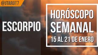 ESCORPIO HOROSCOPO SEMANAL 15 AL 21 DE ENERO 2024 [upl. by Oijres]