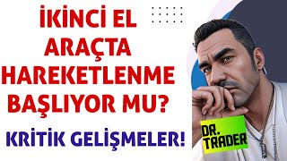 İKİNCİ EL OTOMOBİLDE HAREKETLENME BAŞLIYOR MU 2 EL OTODA KRİTİK VERİLER GELİYOR araba [upl. by Attem]